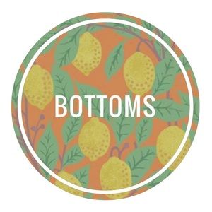 BOTTOMS ——> BUNDLE AND SAVE 10-15%